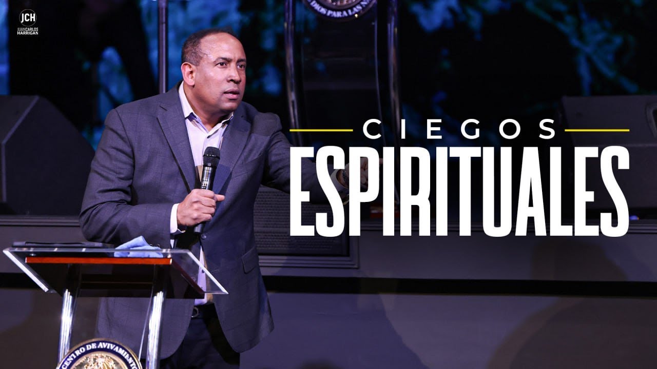 Ciegos Espirituales | Pastor Juan Carlos Harrigan