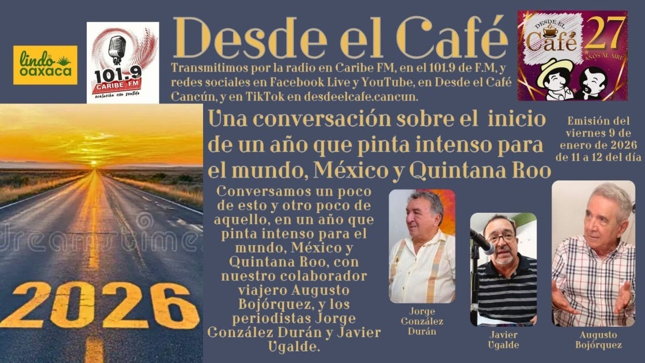 Desde el Café Cancún. Viernes 09.Enero.2026 📱