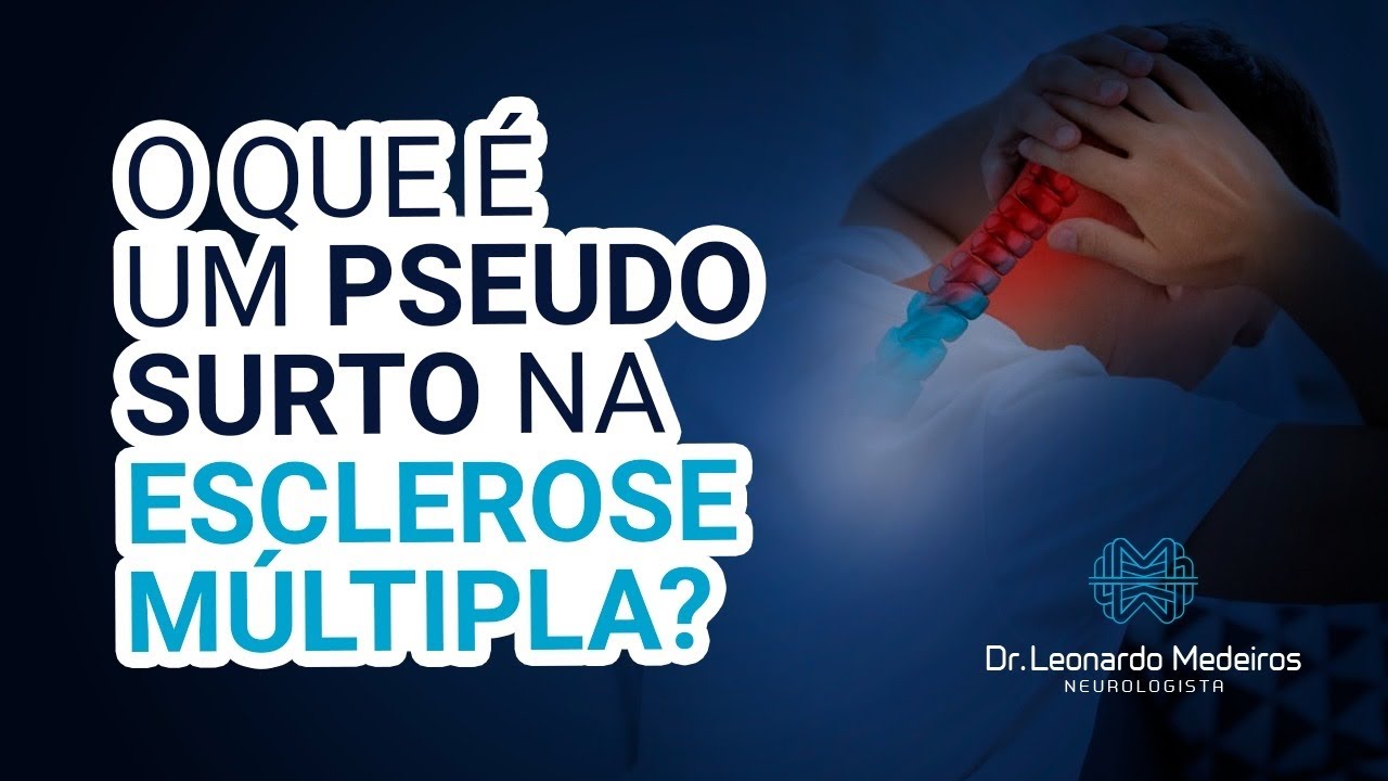 O que é um pseudo surto na esclerose múltipla?