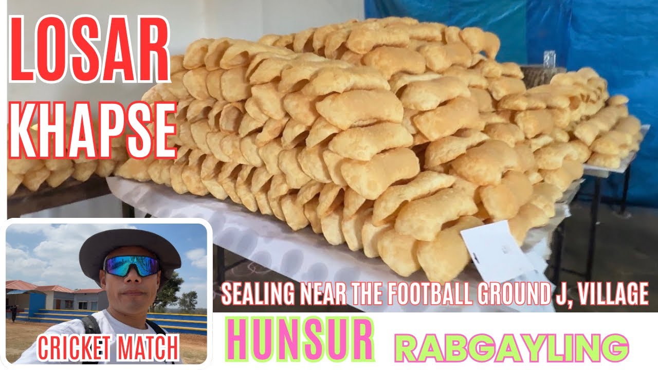 LOSAR Khapse Selling Near Football Ground J, village || Friendly Cricket Match, Friends Together.