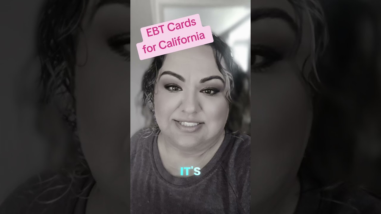 Ebt cards in California