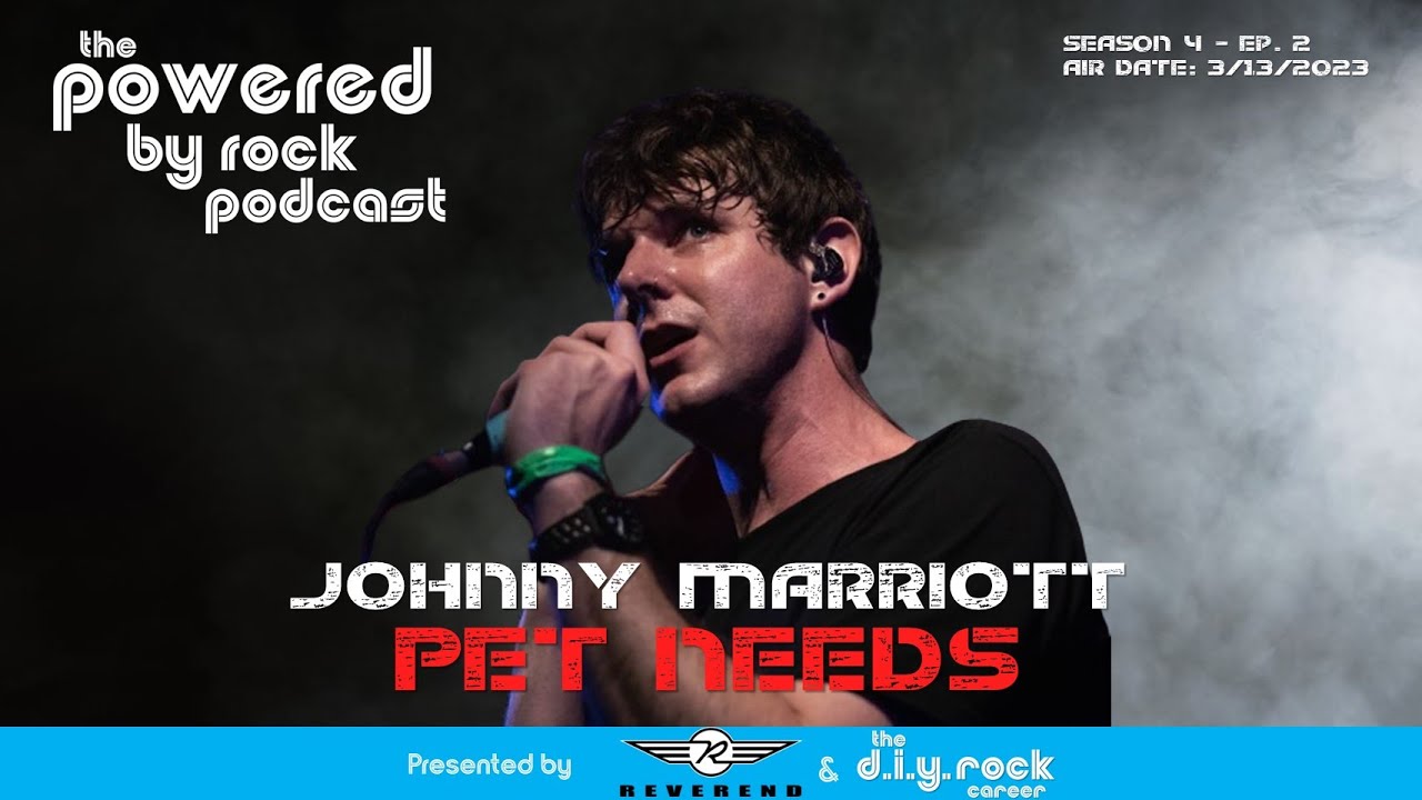 Season 4 - Ep. 2 - Johnny Marriott from UK Band﻿ PET NEEDS Talks About Their Big Breakout Year