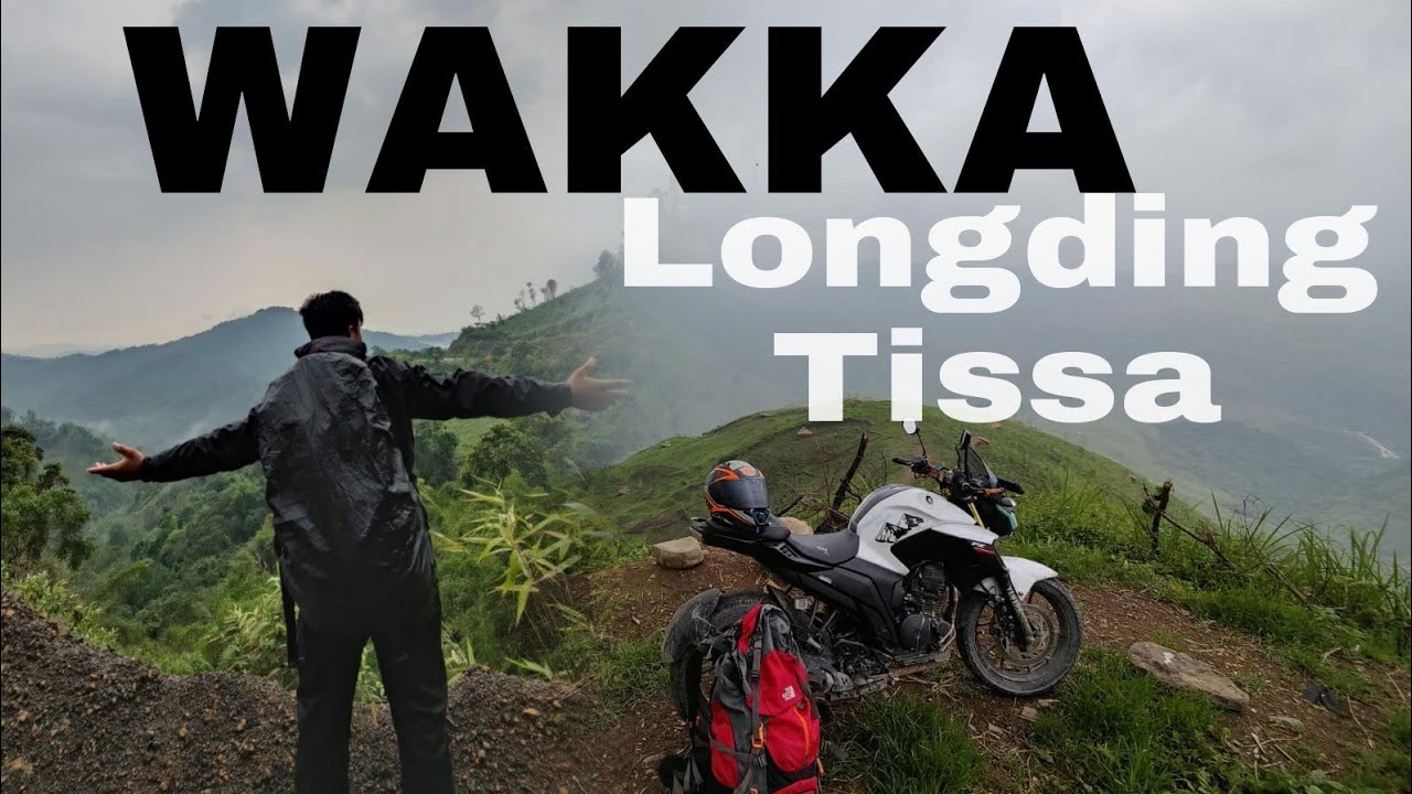 Wakka || Tissa || Longding Arunachal Pradesh