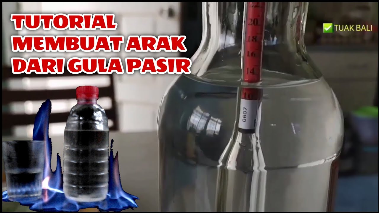 Cara Membuat Arak Hasil Fermentasi Gula Pasir