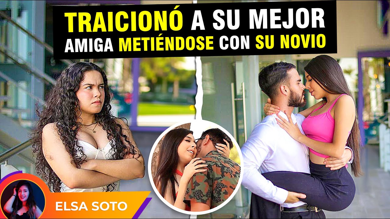 Traicionó a su mejor amiga metiéndose con su novio