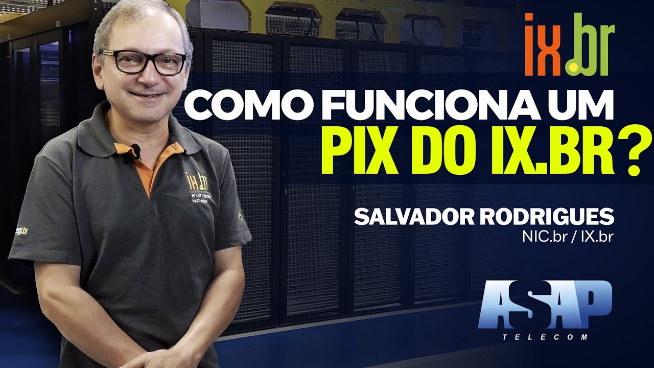 COMO FUNCIONA UM PIX DO IX.BR?
