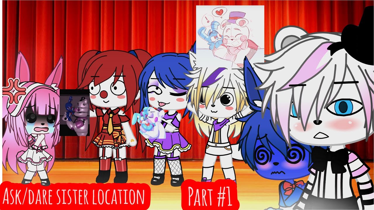 Ask/Dare Fnaf sister location #1 //100 subscribers special//