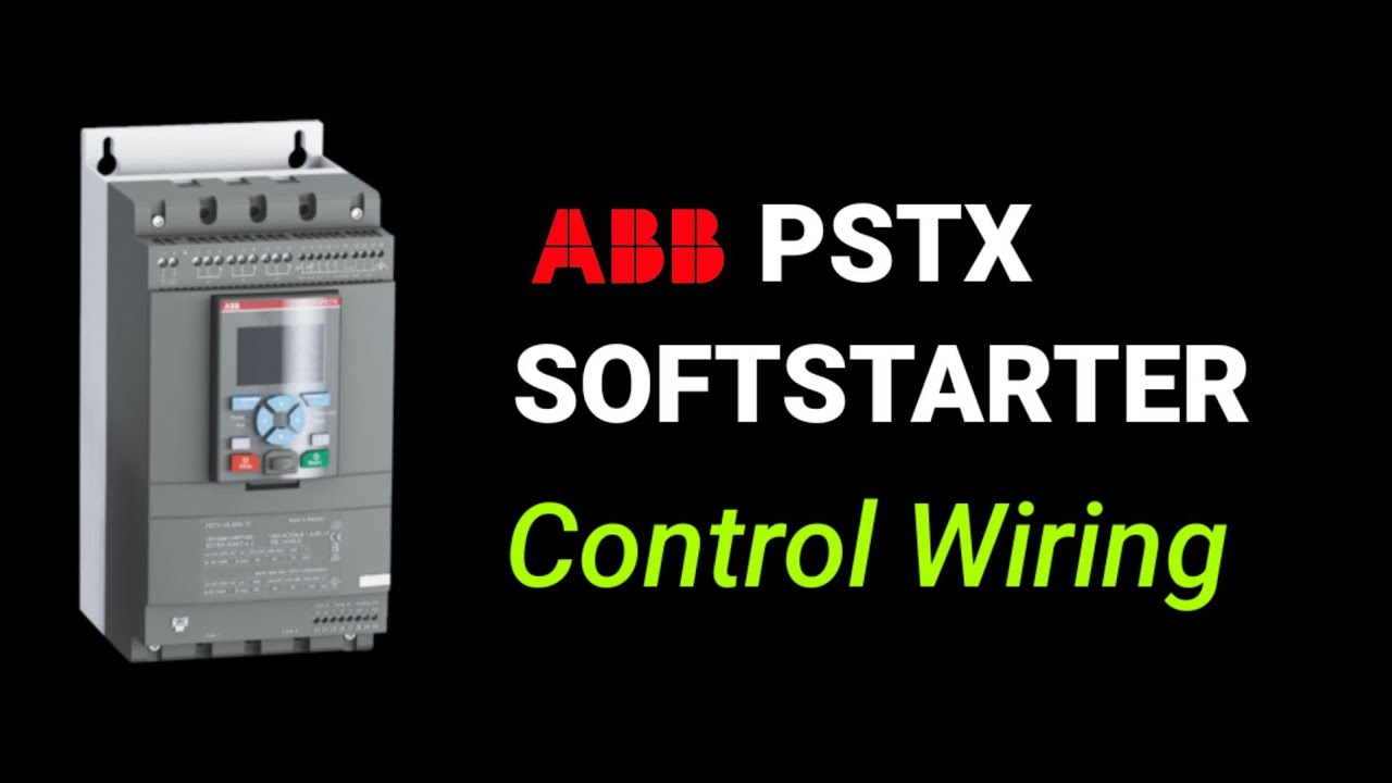 ABB PSTX softstarter Control Wiring in detail