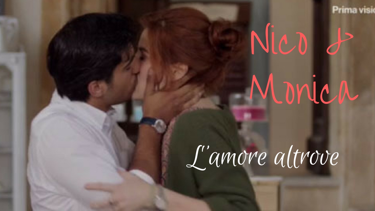Nico e Monica - L'amore altrove [+4x08]
