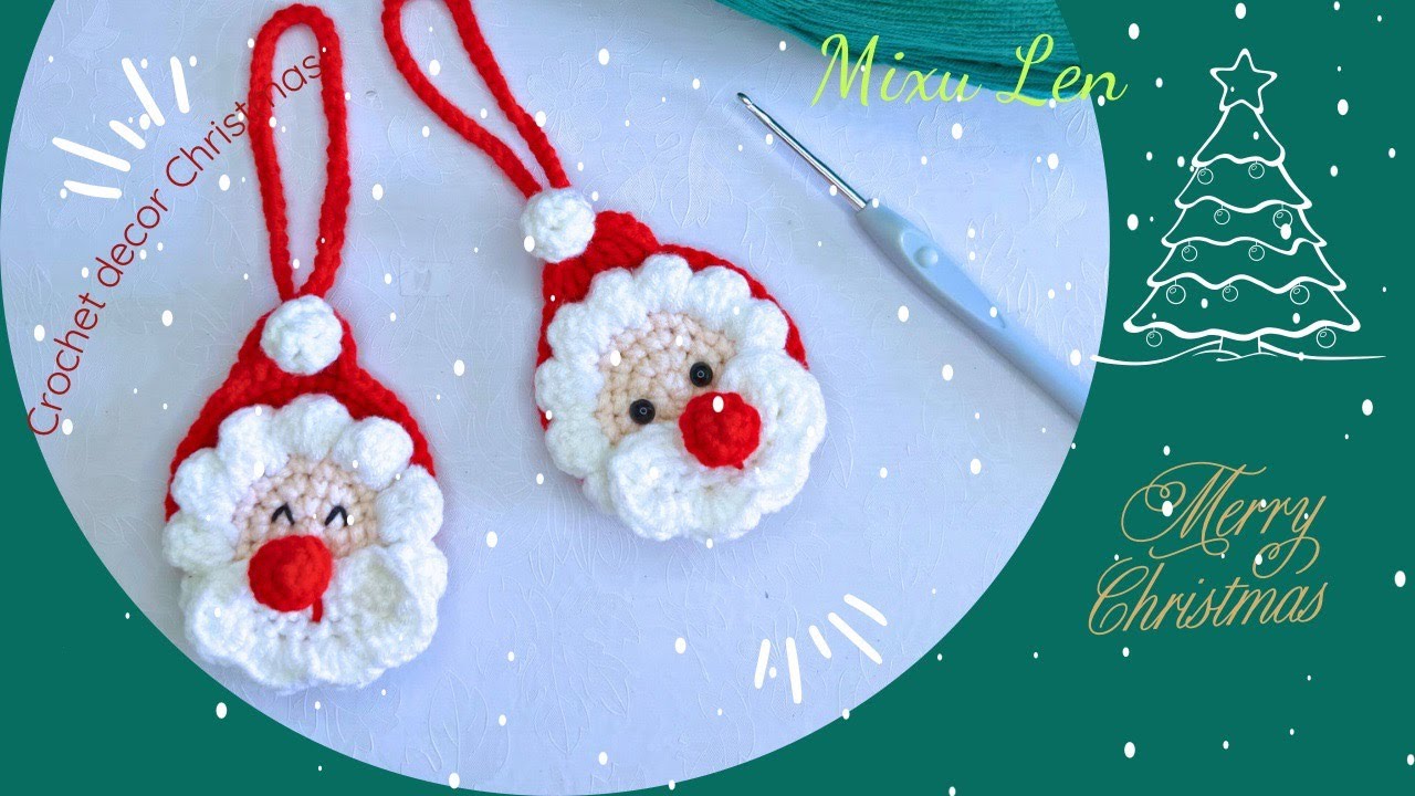 #49. Móc trang trí giáng sinh ông già Noel|Crochet decor Christmas|Crochet Santa Claus Mixu Len