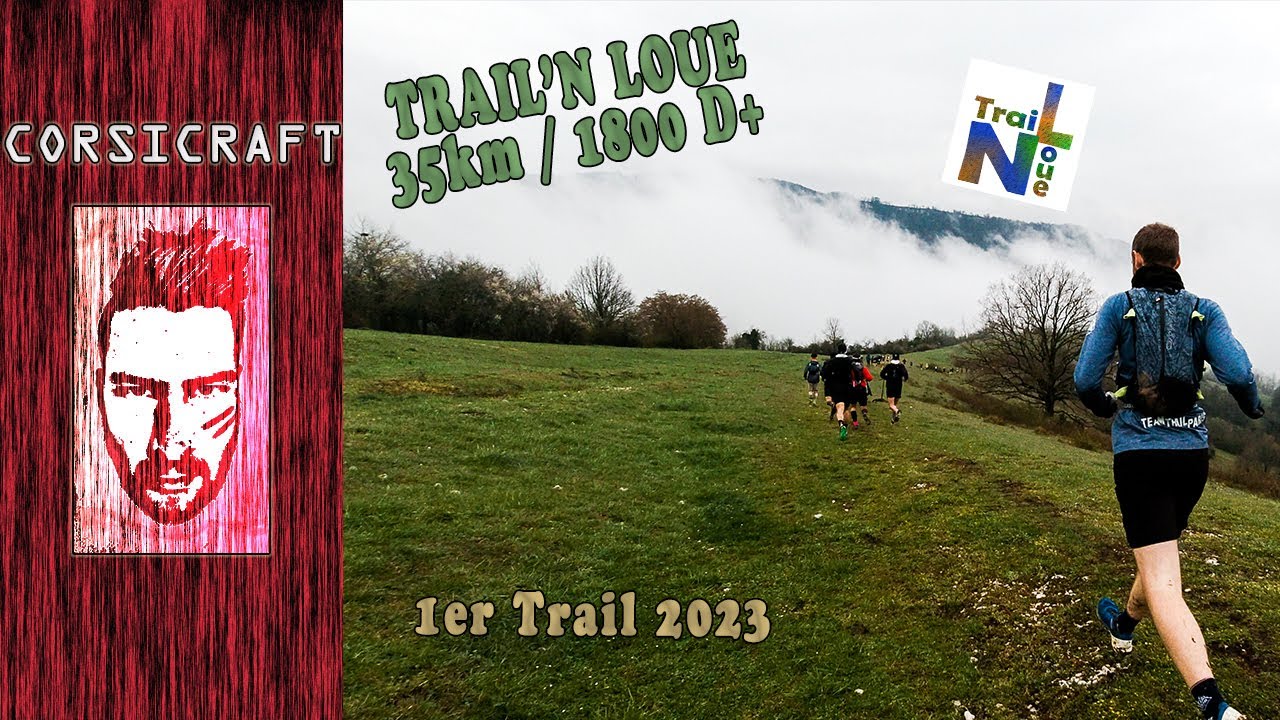 Trail'N Loue 35km / Avril 2023