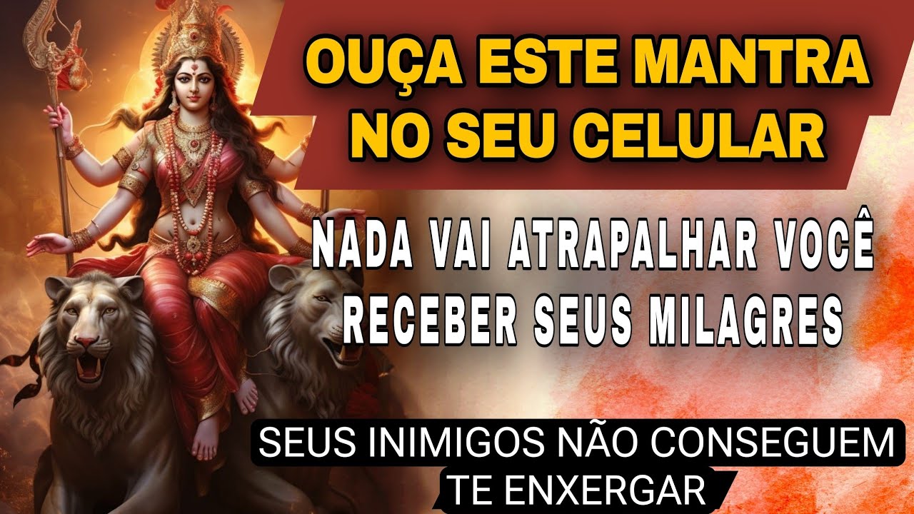 SEUS INIMIGOS TEM MEDO DESSE MANTRA - NADA  VAI TE IMPEDIR DE RECEBER  MILAGRES HOJE