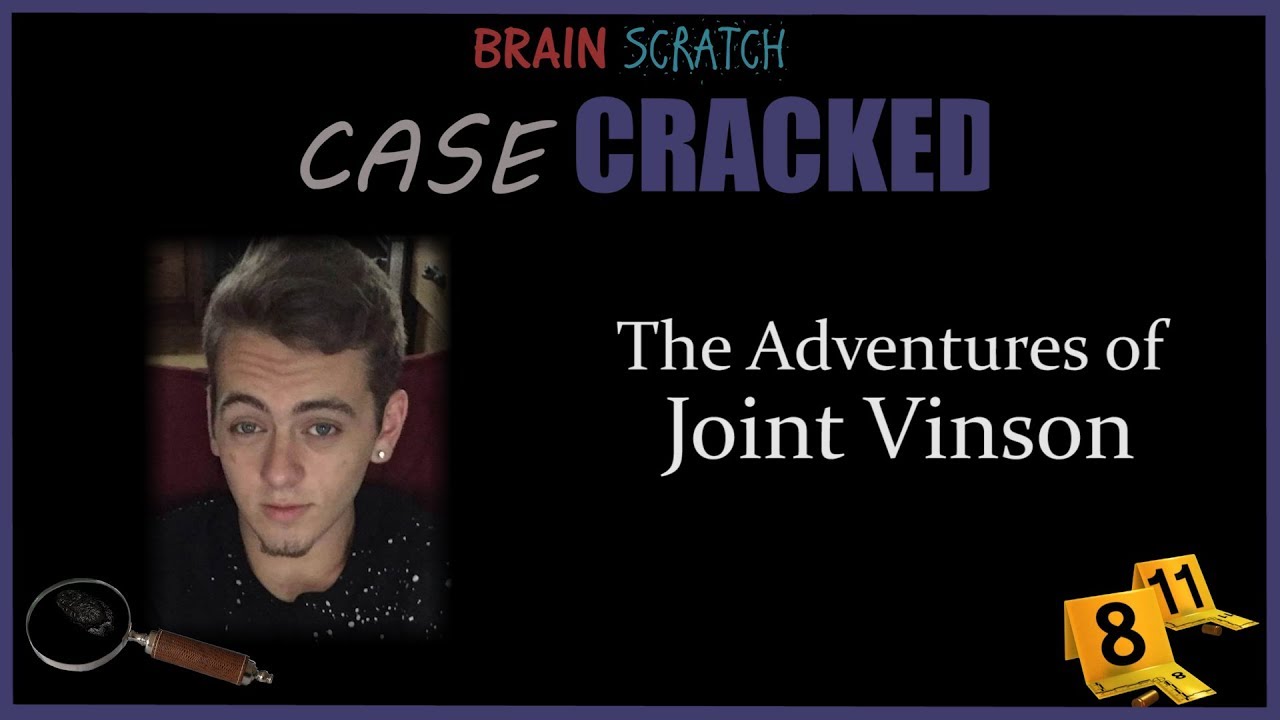 Case Cracked: The Adventures of Joint Vinson