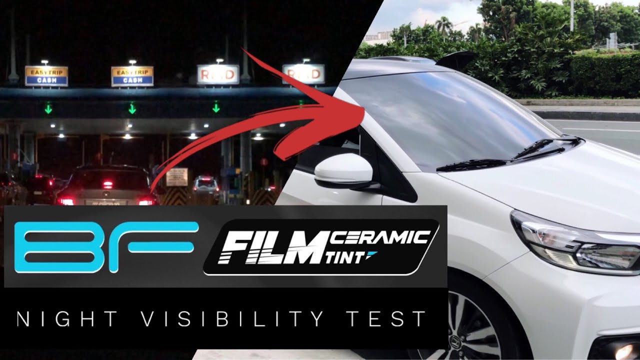 BF FILM CERAMIC TINT NIGHT VISIBILITY VIDEO (Honda Brio) Gaano Kalinaw?