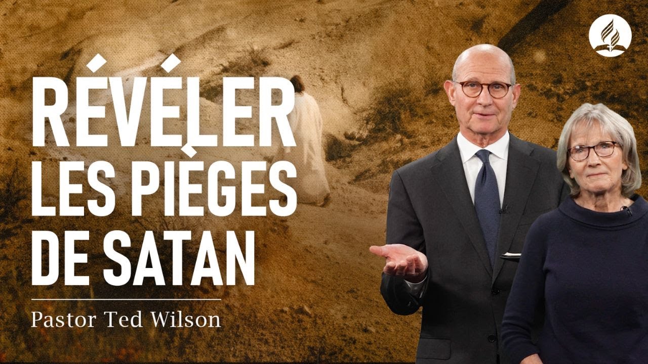 La Tragédie des siècles : Les pièges de Satan - 4e partie | Pasteur Ted Wilson