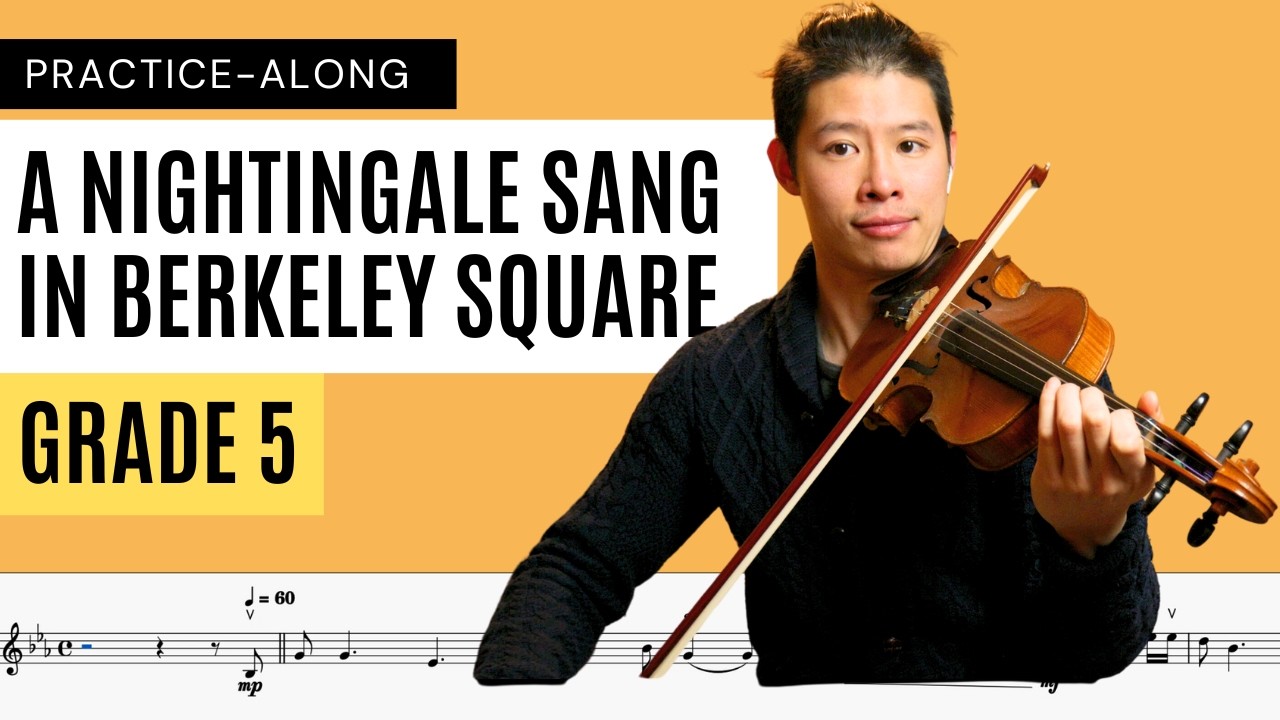 A Nightingale Sang in Berkeley Square (ABRSM Violin Grade 5 B3 From 2024) - PlayAlong Series
