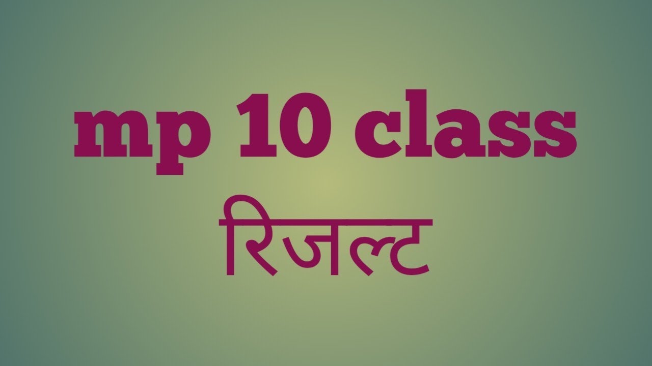 mp result10. 12mp results.nic.in, mpbse.nic.in .mpresultmrslsnci