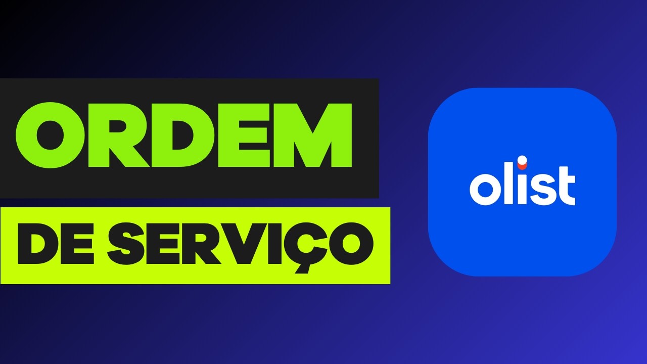 Como Criar Ordem de Serviço na OLIST (Tiny) | Gerenciar Processos de Serviços Passo a Passo