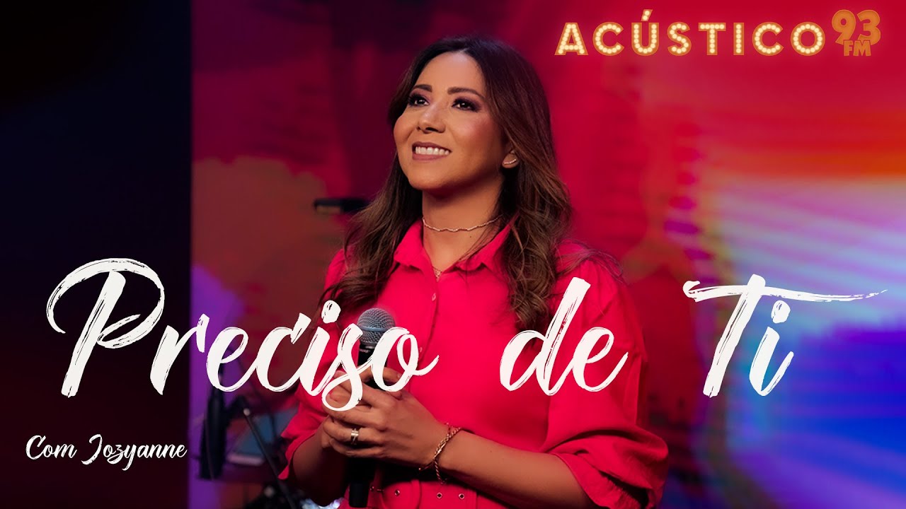 Jozyanne - Preciso de Ti - Acústico 93 - 2023