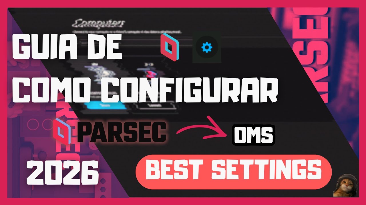 Guia de configuracion Completa de Parsec (2026)