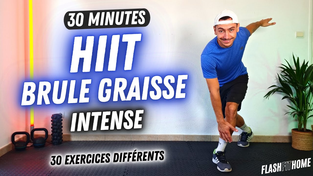 30 MIN HIIT BRULE GRAISSE INTENSE pour PERDRE DU POIDS 🔥 ( 30 Exercices )