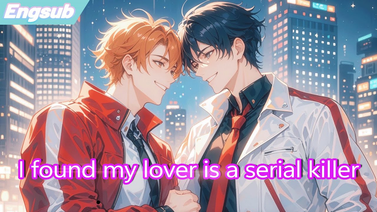 I found my lover is a serial killer,after reborn I'm trying to change him!