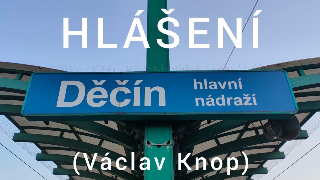 Hlášení - Děčín hlavní nádraží [HIS]