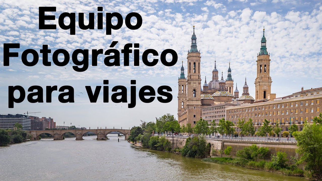 Equipo Fotográfico para Viajes