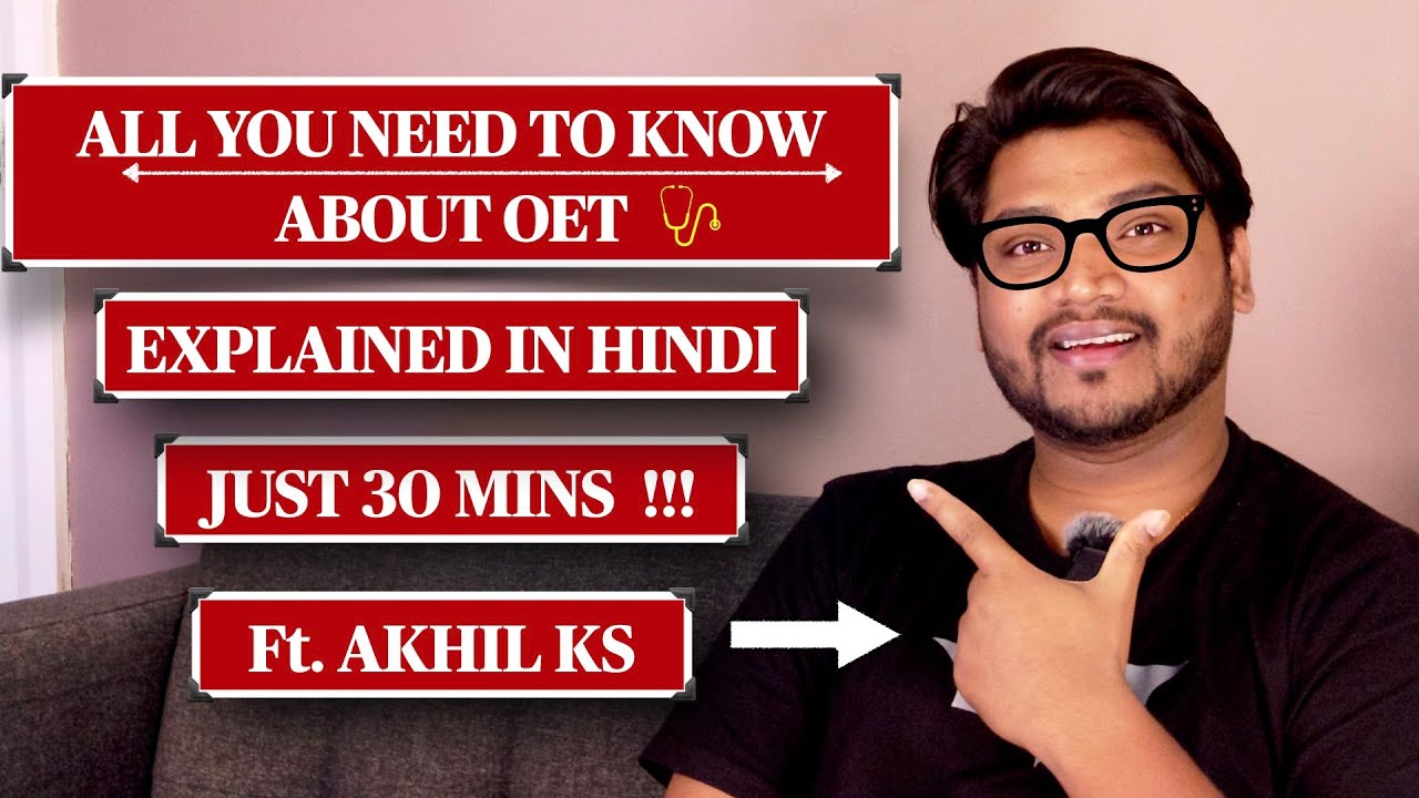 Understand OET in 30 minutes | HINDI INFORMATIVE VIDEO