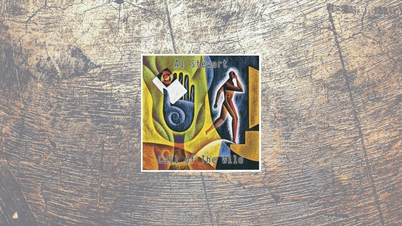 Al Stewart - Call of the Wild [Full Album]