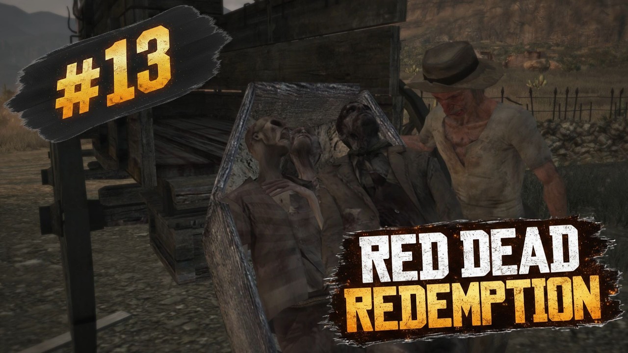 Lass die Toten ihre Toten begraben | Red Dead Redemption | #13