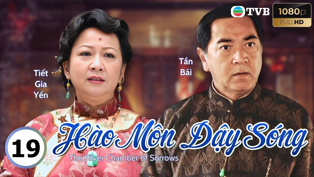 Phim TVB lồng tiếng Hào Môn Dậy Sóng 19/21 | Tần Bái, Tiết Gia Yến, Ngũ Vịnh Vy | 2008