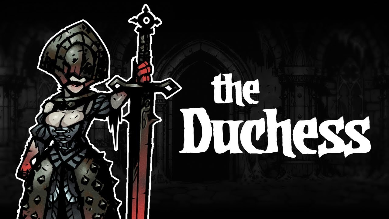 Darkest Dungeon Mods: How to play The Duchess!