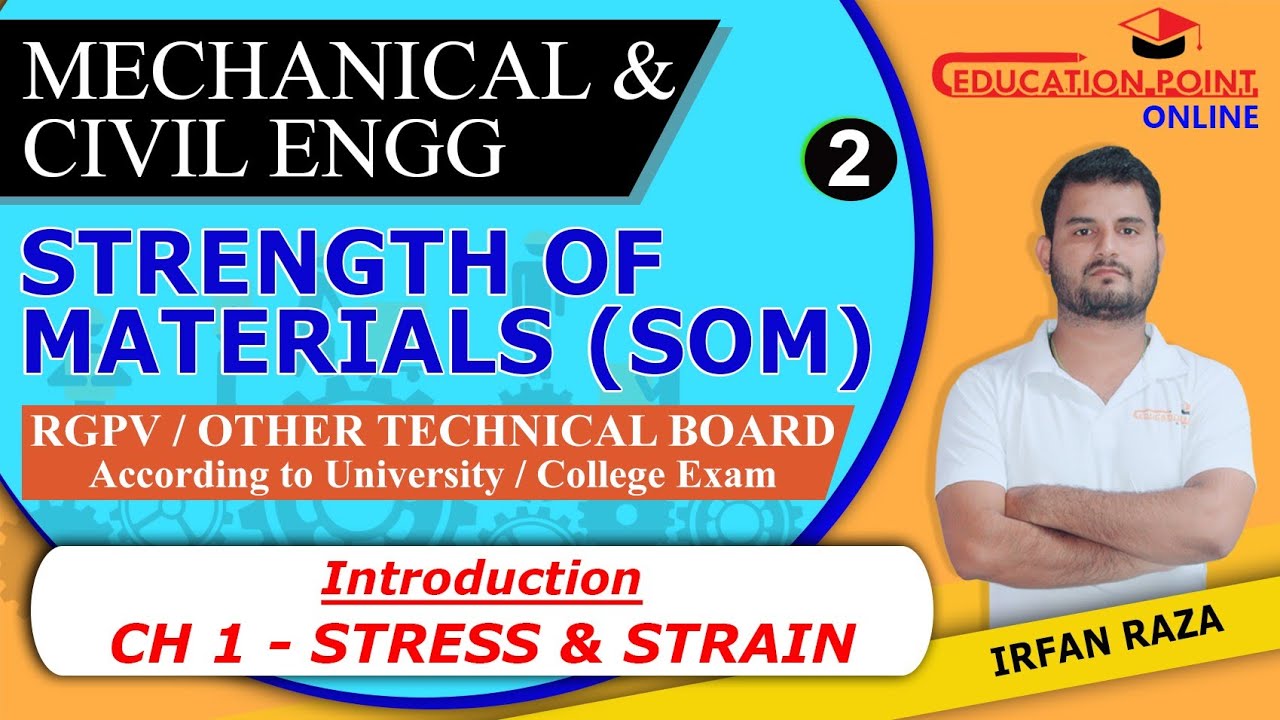 Lec 2 | Stress and Strain | Strength of Materials | Mechanics of Structure | RGPV | Irfan