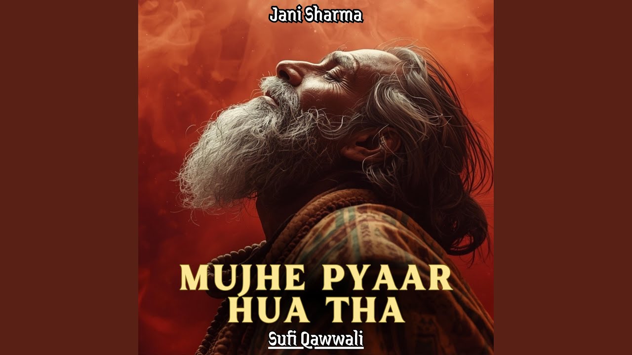 MUJHE PYAAR HUA THA