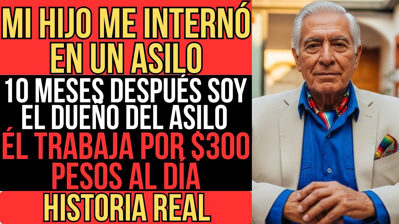 MI HIJO INTENTÓ INTERNARME PARA QUEDARSE CON MI CASA... COMETIÓ EL PEOR ERROR DE SU VIDA