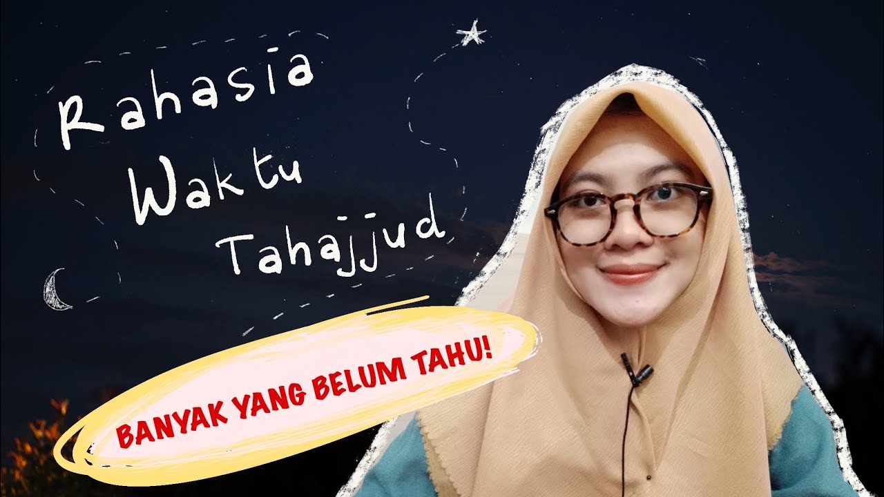 Rahasia Waktu Tahajjud yang Jarang Diungkap! Keajaibannya Luar Biasa!
