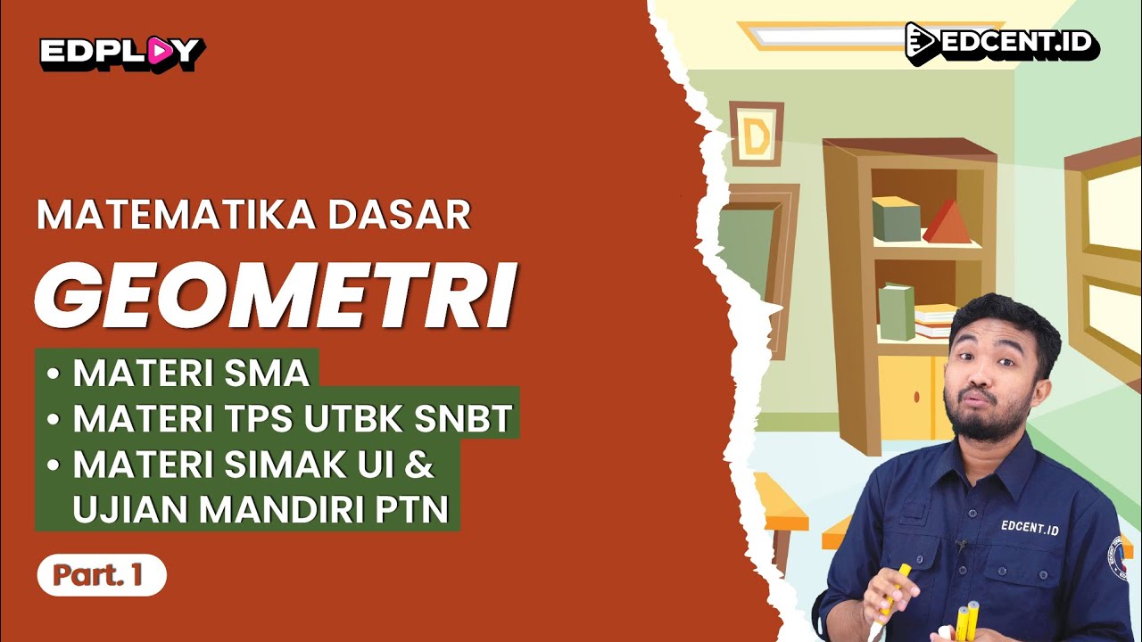 GEOMETRI – Materi Matematika Dasar UTBK SNBT dan SIMAK UI | Part.1