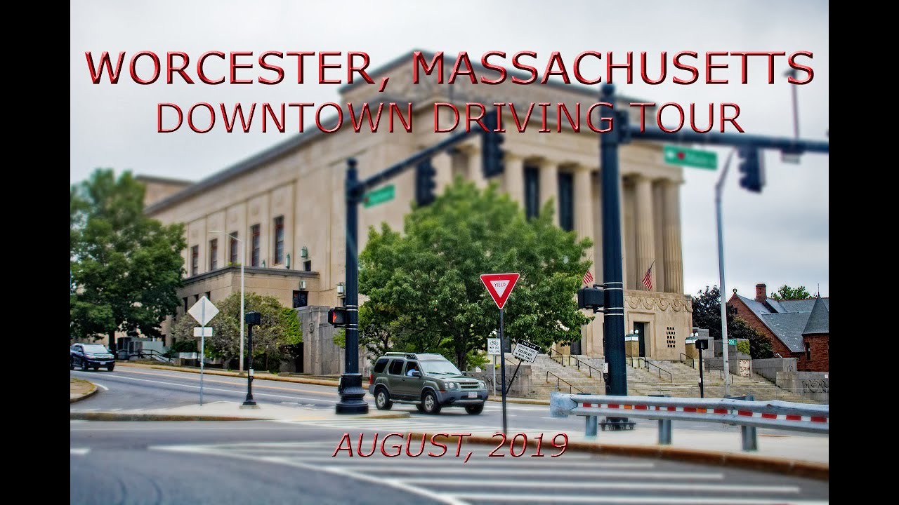 Worcester, Massachusetts: Downtown Driving Tour (August, 2019)