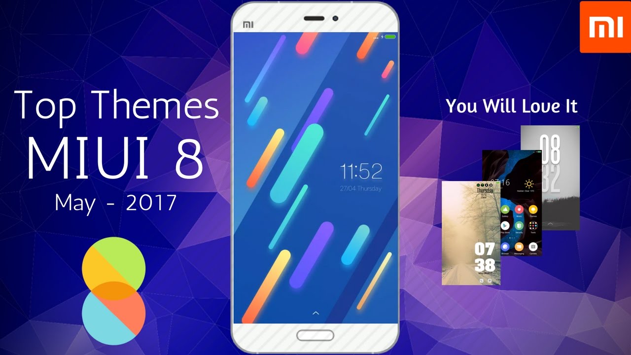 Top 8 MIUI 8 Themes |May 2017