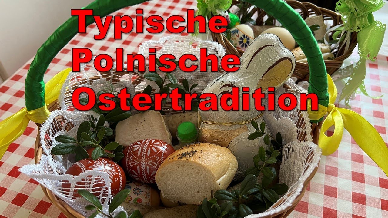 Польша - Пасха в Польше | Польские пасхальные традиции | Пасхальная корзина | Счастливая Пасха