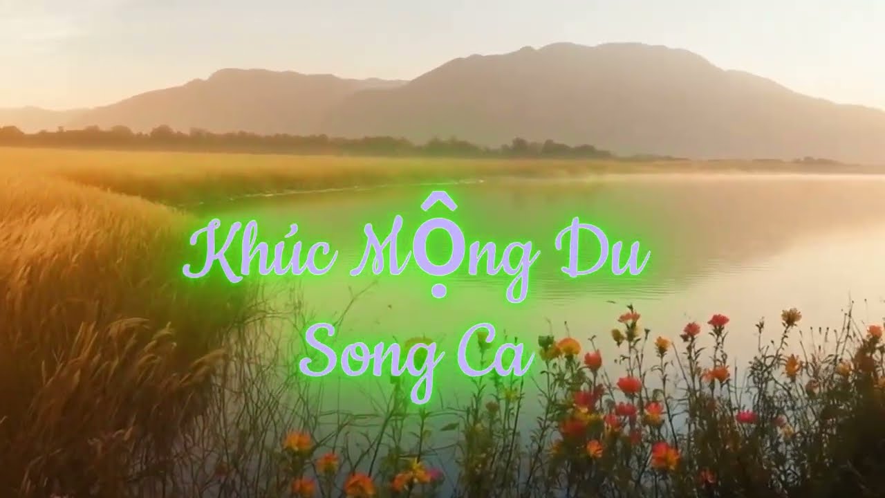 Khúc Mộng Du Song Ca
