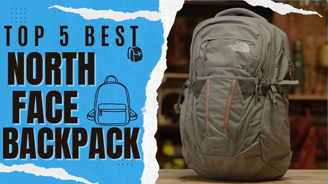 Best North Face Backpack to Buy In 2023 - Top 5 Review