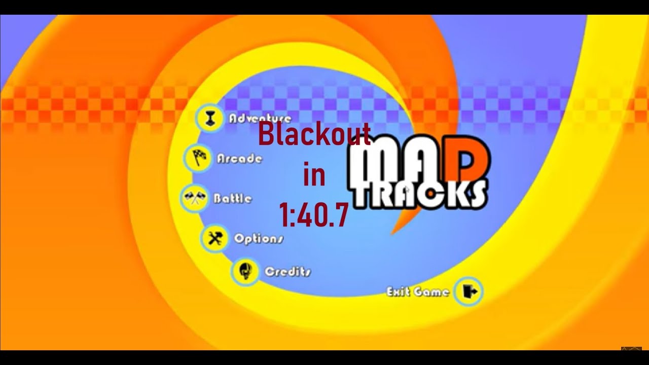 Mad Tracks Speedrun: Blackout in 1:40.7(Adventure)