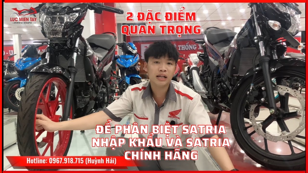 2 Đặc Điểm Quan Trọng Để Phân Biệt Satria Nhập Khẩu Và Satria Chính Hãng | Honda Lực Miền Tây