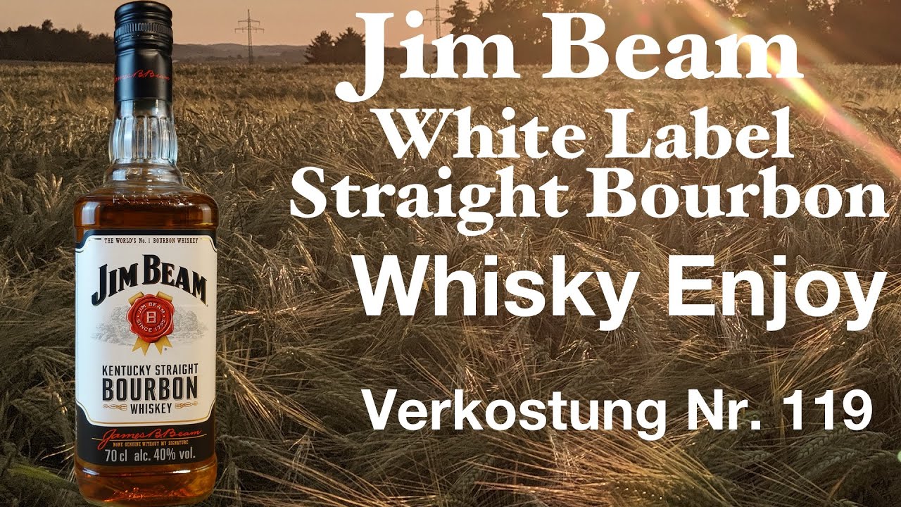 Jim Beam White Label Kentucky Straight Bourbon  Verkostung Nr. 119