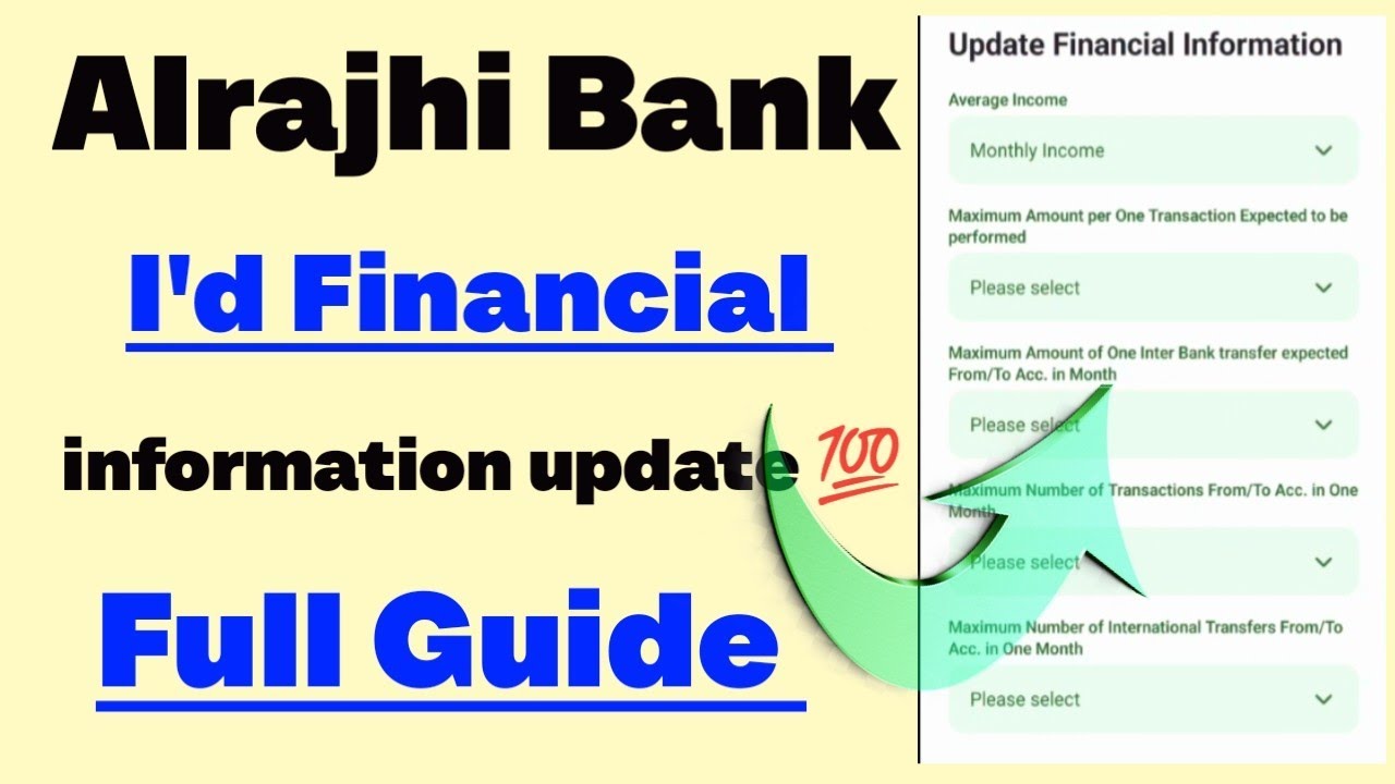Alrajhi bank you need to update your id financial information | 2025 | Alrajhi financial id update