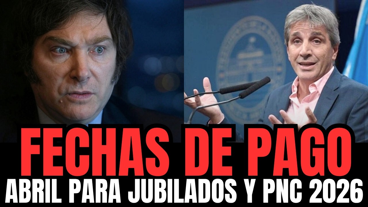 Jubilados y Pensionados: Todo lo que Necesit&aacute;s Saber sobre los Pagos de Abril 2026 con Aumento
