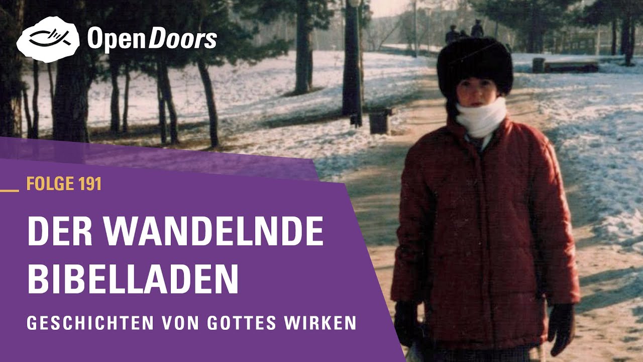 Der wandelnde Bibelladen | Geschichten von Gottes Wirken