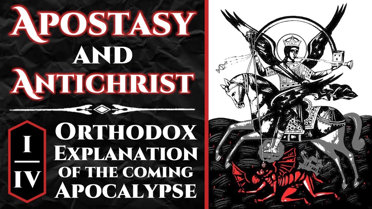 Apostasy and Antichrist - Part I